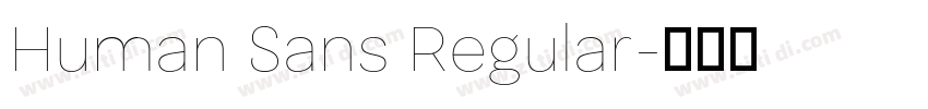 Human Sans Regular字体转换 Human Sans Regular字体转换